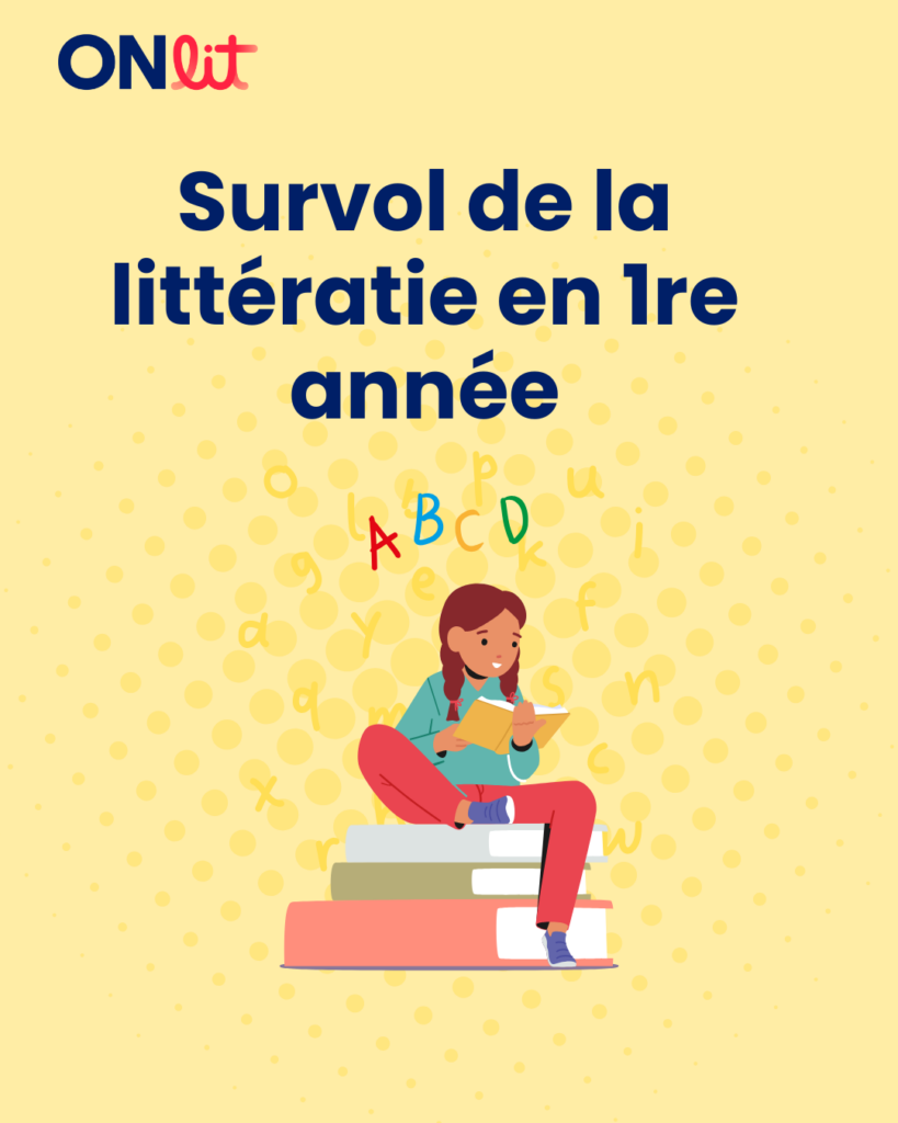 Survol de la littératie - 1re année