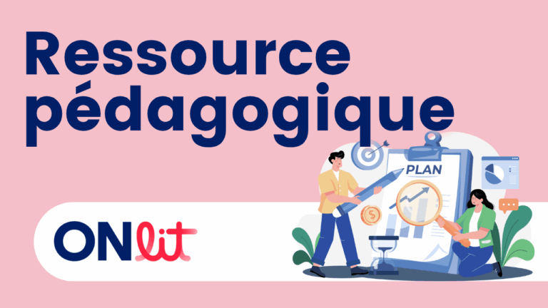 Ressource pédagogique créée par ONlit