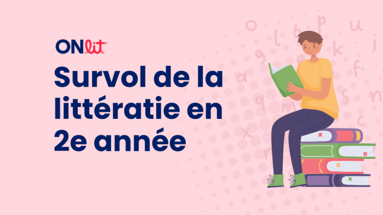 Survol de la littératie en 2e année