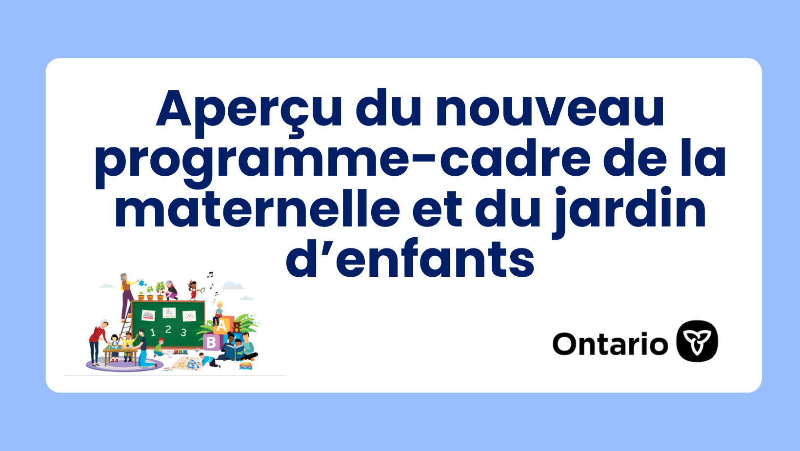 Aperçu du nouveau programme-cadre de la maternelle et du jardin