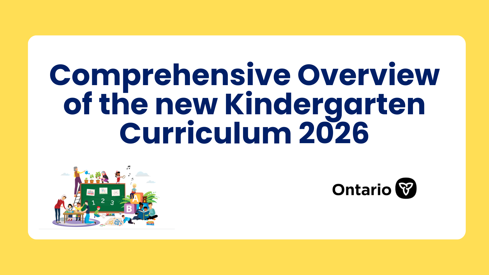 Comprehensive overview of the new Kindergarten Curriculum