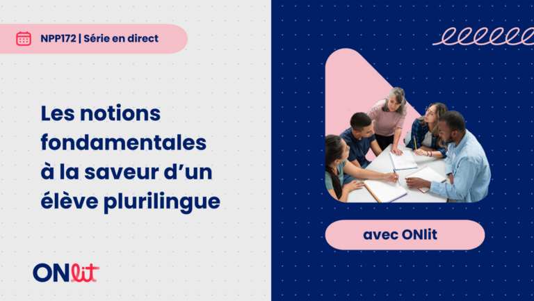 Les notions fondamentales à la saveur d’un élève plurilingue