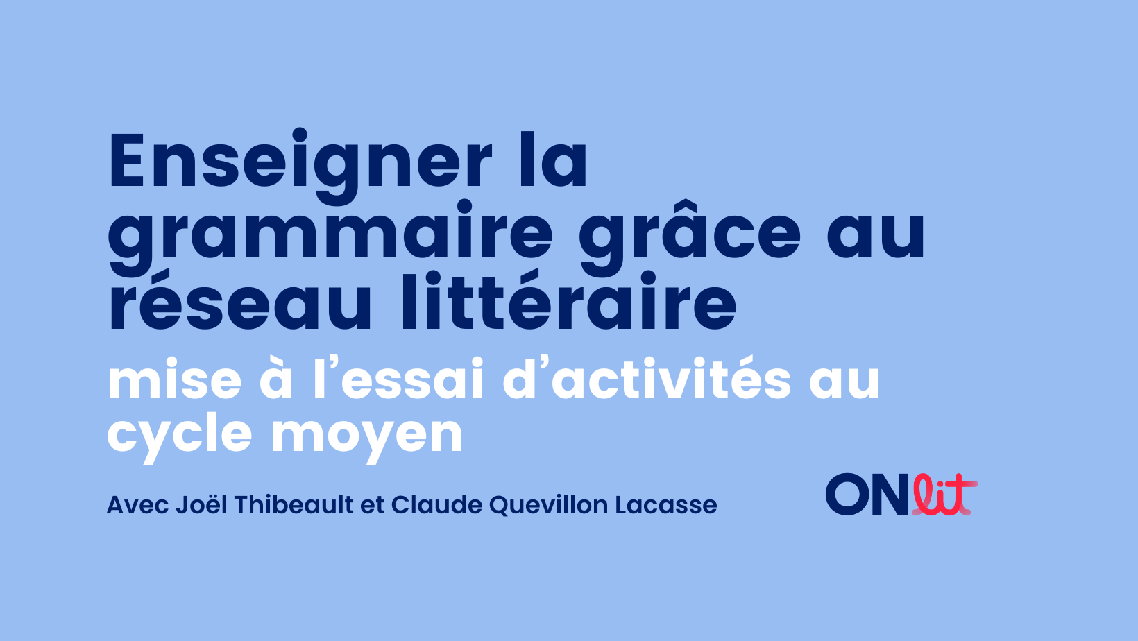 Enseigner la grammaire grâce au réseau littéraire : mise à l’essai d’activités au cycle moyen