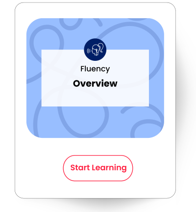 Fluency Overview